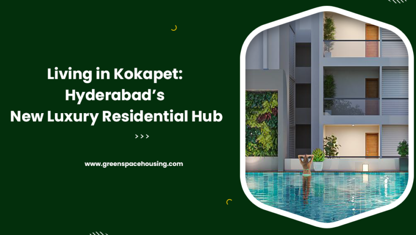Living in Kokapet