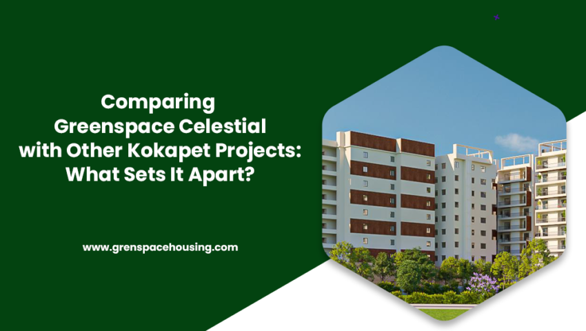 Greenspace Celestial vs Kokapet Projects